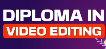 Diploma in Digital Video Editing and Post Production